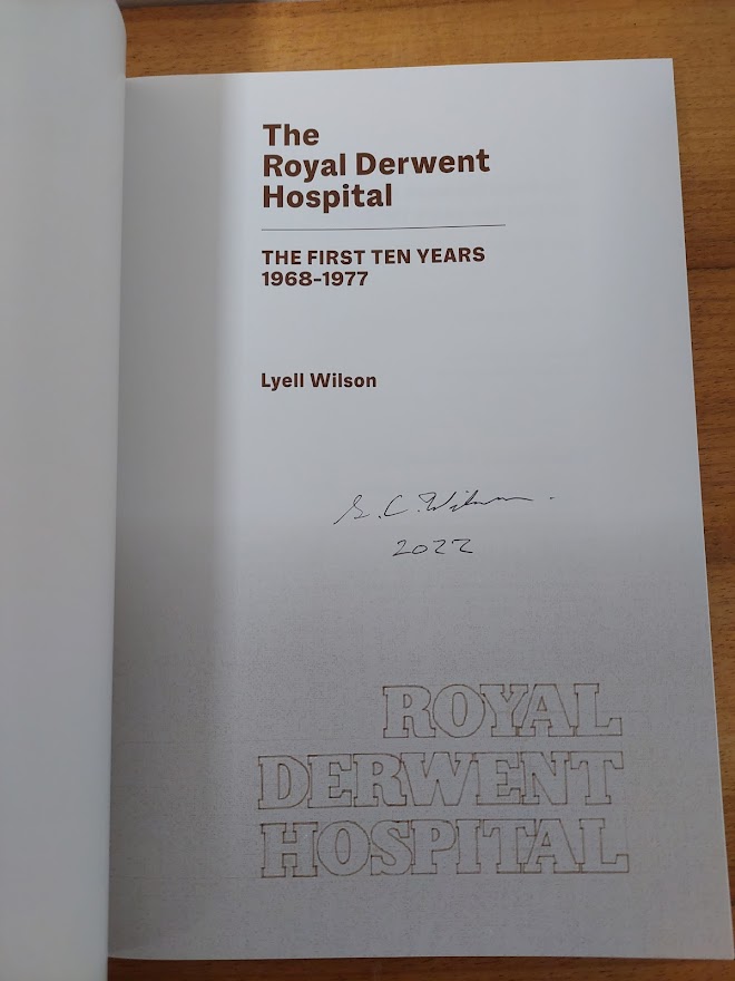 New Book- Royal Derwent Hospital The First Ten Years by Lyell Wilson